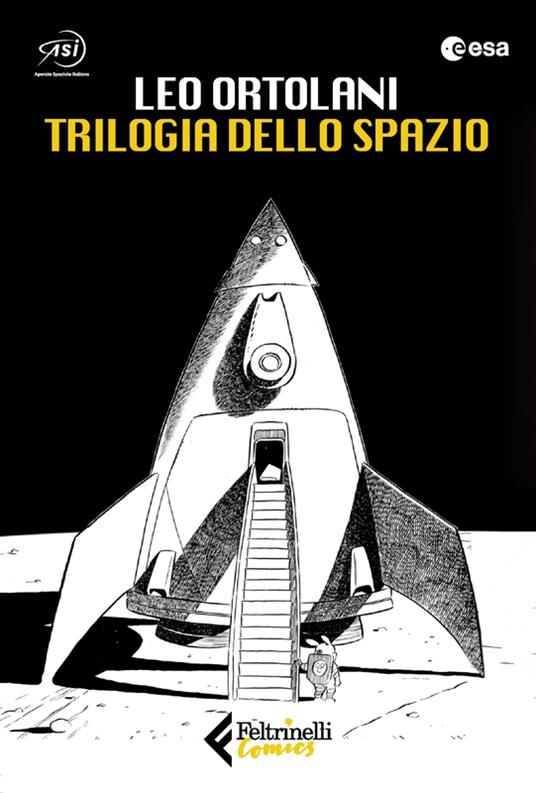 Leo Ortolani Trilogia dello spazio: C'è spazio per tutti-Luna 2069-Blu tramonto